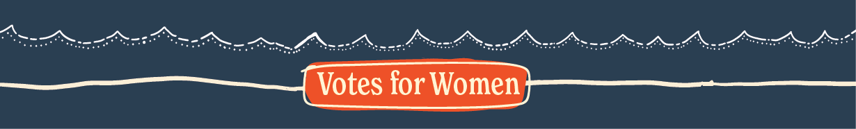 Votes for Women Collection