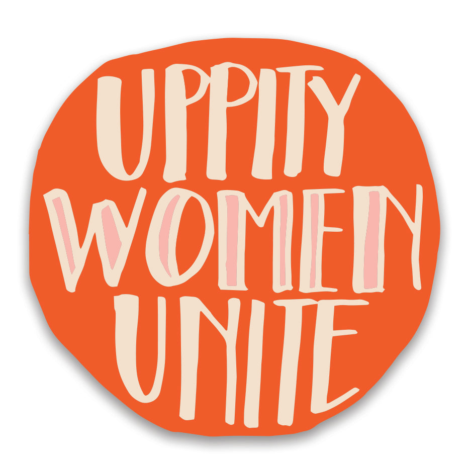 Votes for Women Sticker: Uppity Women Unite